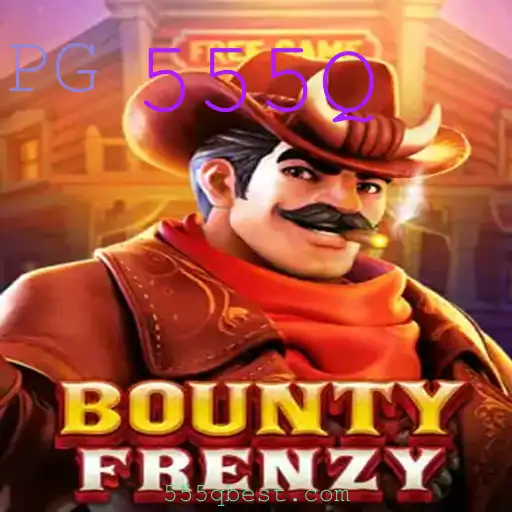 Descubra o Mundo do Jogo BountyFrenzy: A Aventura de Adrenalina com a Palavra-Chave 555Q