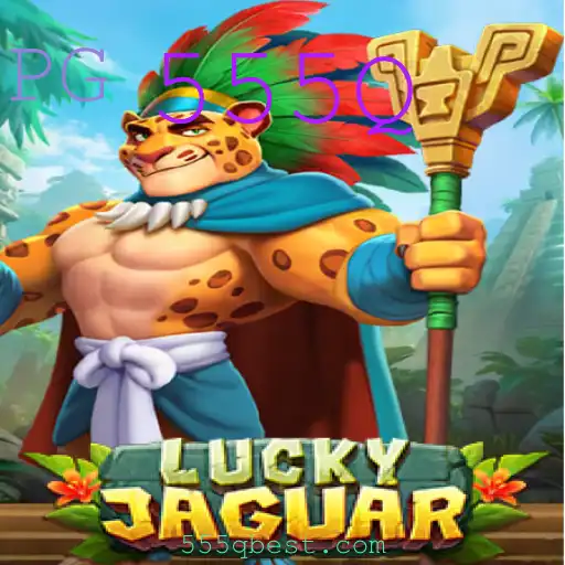 Descubra o Mundo de LuckyJaguar: Inovação e Emoção no Jogo 555Q