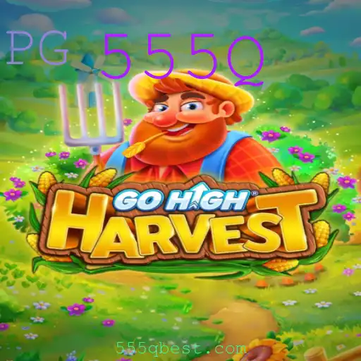 Explorando GoHighHarvest: O Jogo que Transcende Limites com a Palavra-Chave 555Q